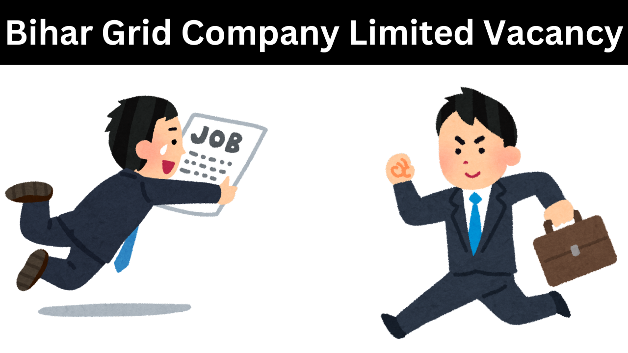 Bihar Grid Company Limited Vacancy - 2024 | फील्ड सुपरवाइजर और फील्ड इंजीनियर के पदों पर 2024 के लिए बिहार में वैकेंसी, सैलरी 46,000 रुपये!