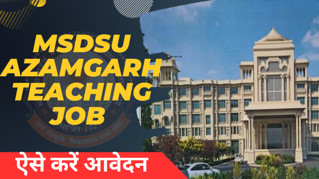 MSDSU Azamgarh Teaching Job 